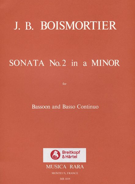 Sonata No. 2 In A Minor : For Bassoon and Basso Continuo / edited by Ronald Tyree.