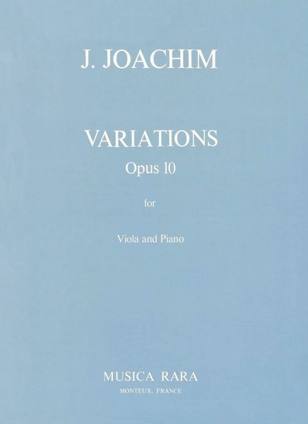 Variationen, Op. 10 : For Viola and Piano / edited by Harold Truscott.