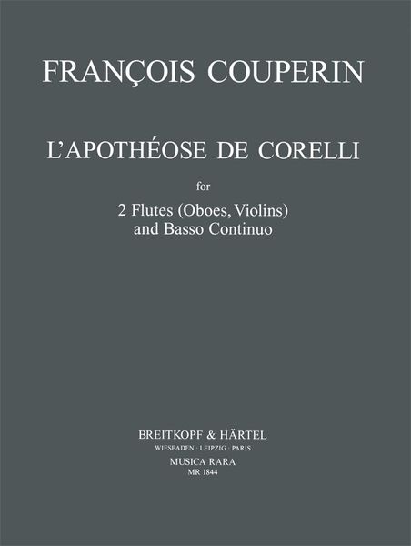 Apotheose De Corelli : For 2 Flutes (Violins) and Basso Continuo / edited by Edward Higginbottom.