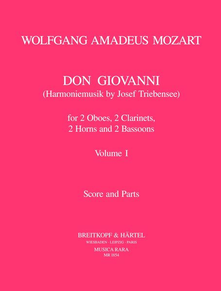 Don Giovanni, Vol. 1 : For Wind Octet / arranged by J. Triebensee.