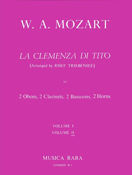 La Clemenza Di Tito, Vol. 2 : For Wind Octet / arranged by J. Triebensee.