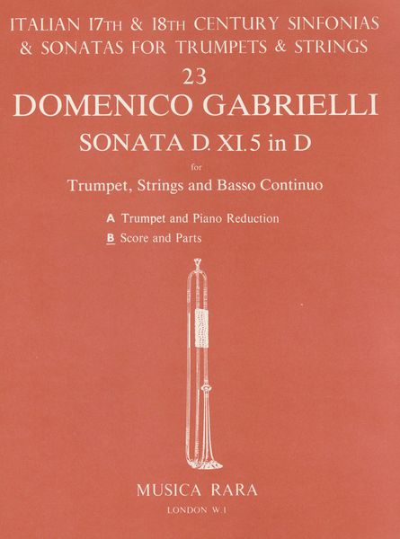 Sonata D. XI. 5 In D : For Trumpet, Strings and Continuo / edited by Robert P. Block.