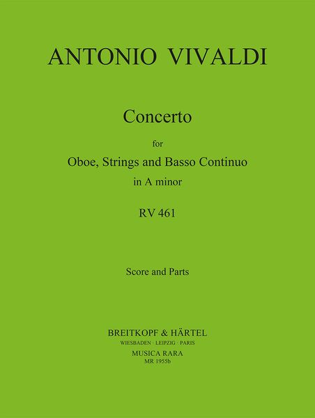 Concerto In A Minor, RV 461 : For Oboe, Strings and Continuo / edited by Robert P. Block.