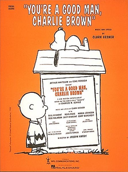 You're A Good Man, Charlie Brown.