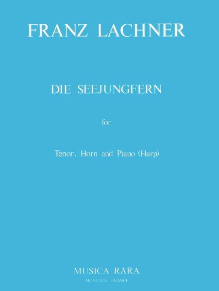 Seejungfern : For Tenor, Horn and Piano / edited by Kurt Janetzky.