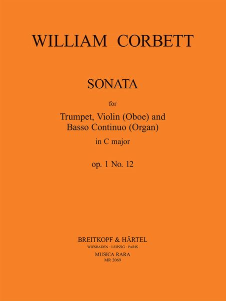 Sonata In C, Op. 1 No. 12 : For Oboe, Trumpet, Violoncello and Organ / edited by H. M. Lewis.