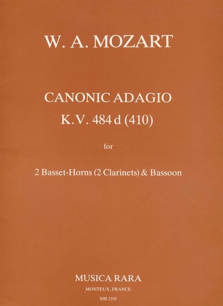 Canonic Adagio, K. 484d : For 2 Basset-Horns (2 Clarinets) and Bassoon / edited by John P. Newhill.