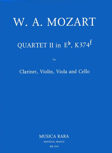 Quartet No. 2 In E Flat, After K. 374f : For Clarinet, Violin, Viola and Violoncello.