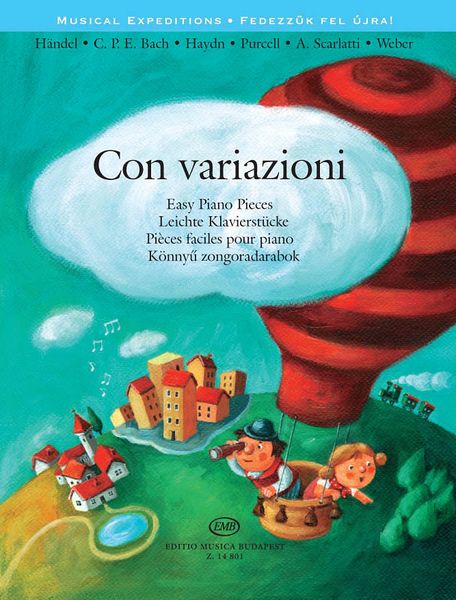 Con Variazioni : Easy Piano Pieces / compiled and edited by Agnes Lakos.