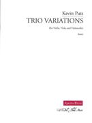 Trio Variations : For Violin, Viola and Violoncello (2009).