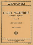 L' Ecole Moderne, Op. 10 : For Violin Solo / Ed. by Ivan Galamian.