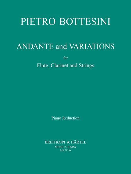 Andante and Variations : For Flute, Clarinet and String Quartet.