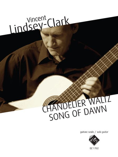 Chandelier Waltz; Song Of Dawn : For Solo Guitar.