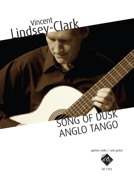 Song Of Dusk; Anglo Tango : For Solo Guitar.