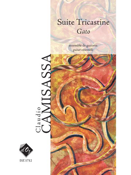 Suite Tricastine - Gato : For Guitar Ensemble (2011).