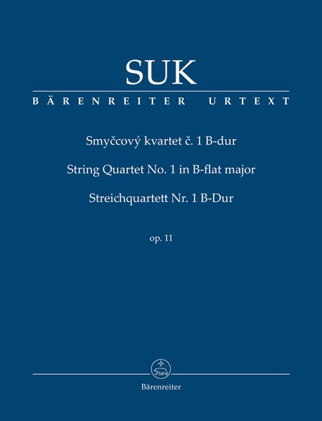 String Quartet No. 1 In B Flat Major, Op. 11 / edited by Zdenek Nouza.