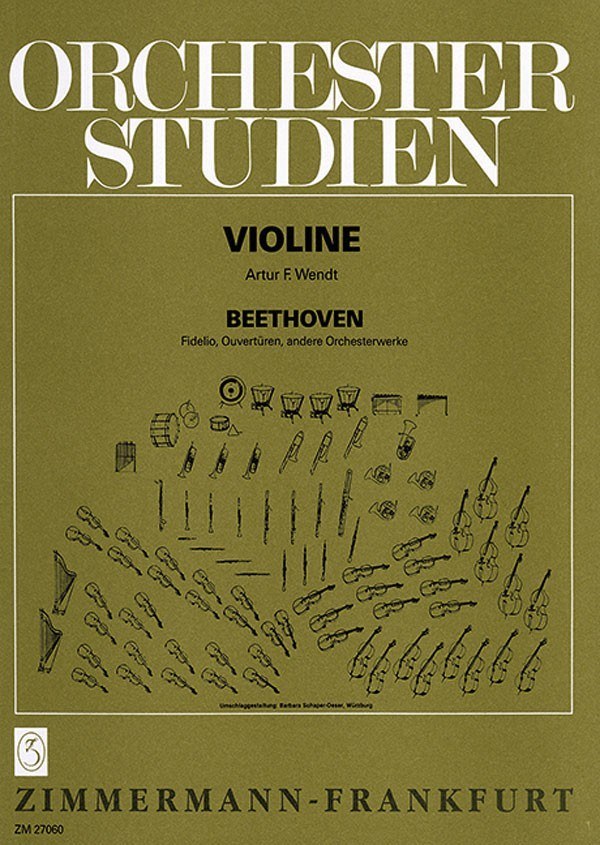 Fidelio, Overtures and Other Orchestral Works : Violin / Ed. by Arthur F. Wendt.