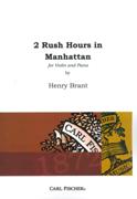 2 Rush Hours In Manhattan : For Violin and Piano (1931, Rev. 1984).