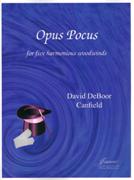 Opus Pocus : For Five Harmonious Woodwinds (2011).