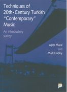 Techniques of 20th Century Turkish Contemporary Music : An Introductory Survey.