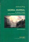 Sierra Journal : For Soprano, Trumpet, String Orchestra, Piano and Percussion (2011).