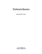 Timbrack Quartet : For Percussion Quartet.