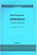 Serenidad - Clarinet Concerto : For Clarinet Solo and Orchestra (2011-2012).