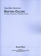 Shifting Colors : For Guitar, Percussion, Contrabass and Piano (2011/2012).