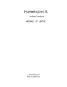 Hummingbird II : For Bass Trombone.