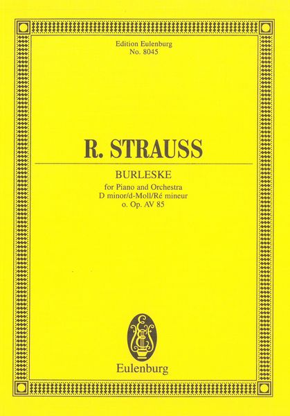 Burleske In D Minor O.Op. Av 85 : For Piano and Orchestra arr. Michael Kennedy.