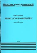 Rebellion In Greenery : For Seven Instruments (2008).