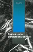 Etudes Sur la Perception Auditive.