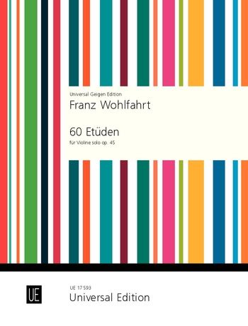 Sixty Studies, Op. 45 : For Violin Solo / edited by Wilhelm Stross.