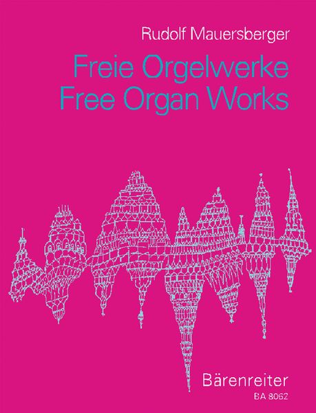 Free Organ Works / edited by Christian Lehmann.