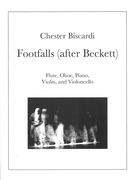Footfalls (After Beckett) : For Flute, Oboe, Piano, Violin and Violoncello (2012).