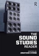 Sound Studies Reader / edited by Jonathan Sterne.