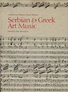 Serbian and Greek Art Music : A Patch To Western Music History / edited by Katy Romanou.