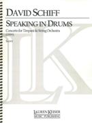 Speaking In Drums : Concerto For Timpani and String Orchestra (1994).
