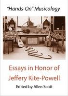 Hands-On Musicology : Essays In Honor Of Jeffrey Kite-Powell / edited by Allen Scott.