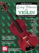 Easy Classics For Violin With Piano Accompaniment.