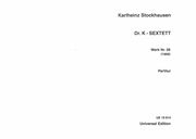 Dr. K-Sextett, Werk Nr. 28 (1969) : For Flute, Cello, Percussion, Bass Clarinet, Viola & Piano.