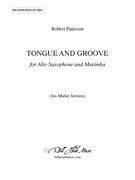 Tongue and Groove : For Alto Saxophone and 6-Mallet Marimba (2008-09).