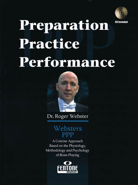 Websters Ppp : Preparation, Practice, Performance For Trumpet.