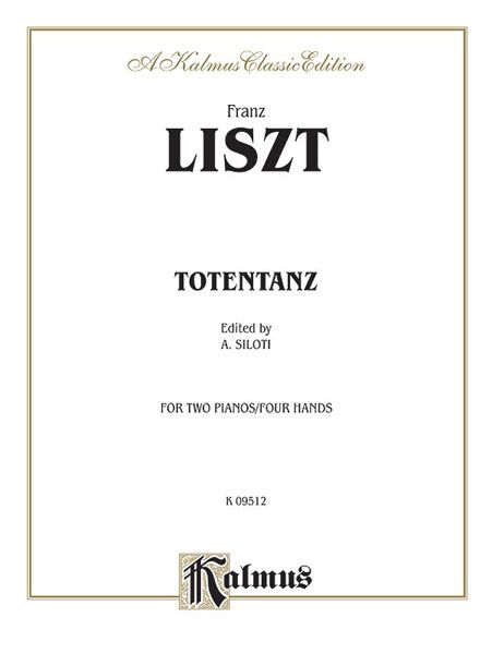 Totentanz : Reduction For Two Pianos (Two Copies Necessary).