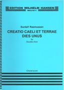 Creatio Caeli Et Terrae Dies Unus : For Triple Choir.