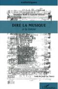 Dire la Musique : A la Limite / edited by Stephane Roth and Isabelle Soraru.