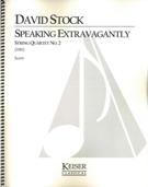 Speaking Extravagantly : String Quartet No. 2 (1981).