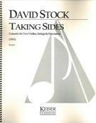 Taking Sides : Concerto For Two Violins, Strings and Percussion (2011).