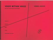 Voice Within Voice : For Solo Baritone Saxophone (2005).