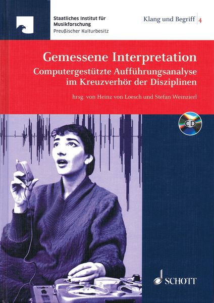 Gemessene Interpretation : Computergestützte Aufführungsanalyse Im Kreuzverhör der Disziplinen.